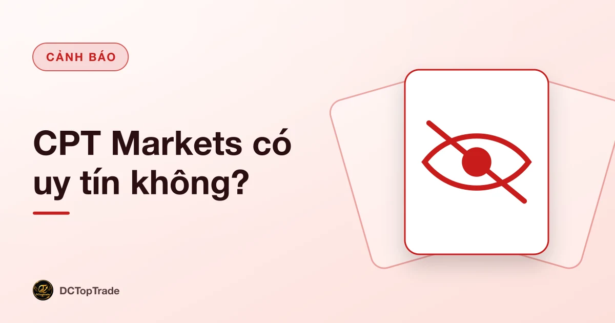CPT Markets có uy tín không?