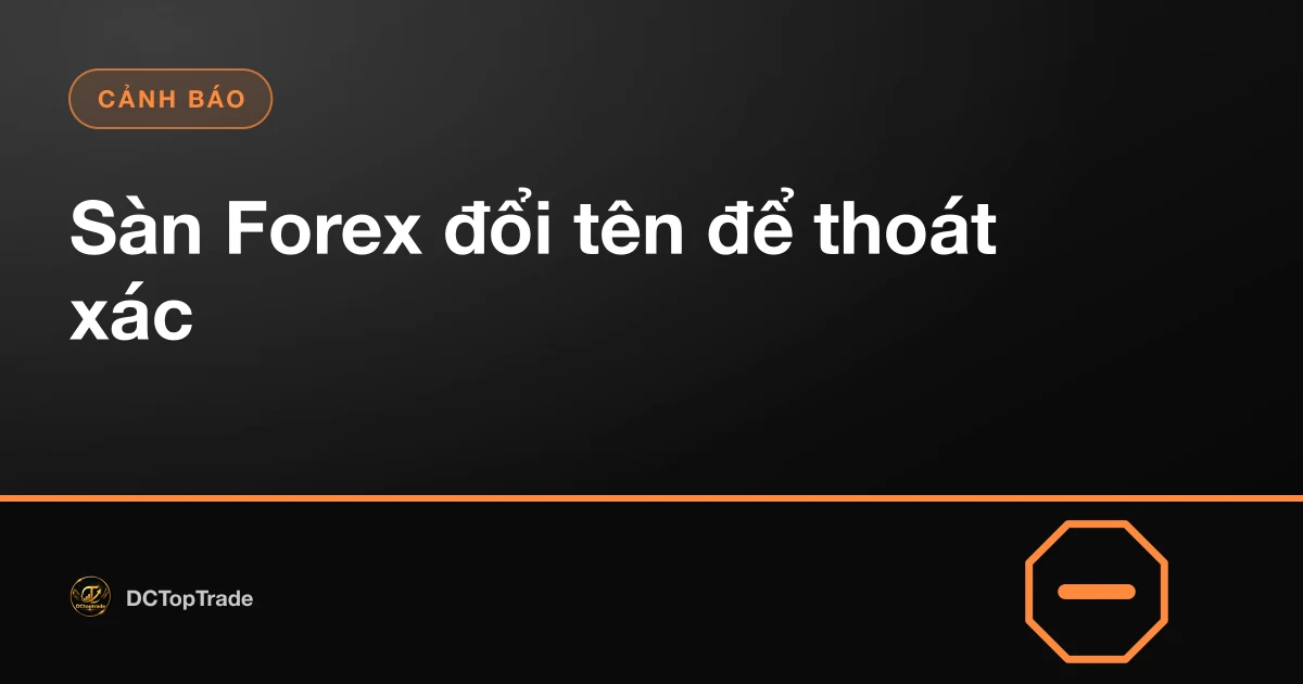 Sàn Forex đổi tên để thoát xác