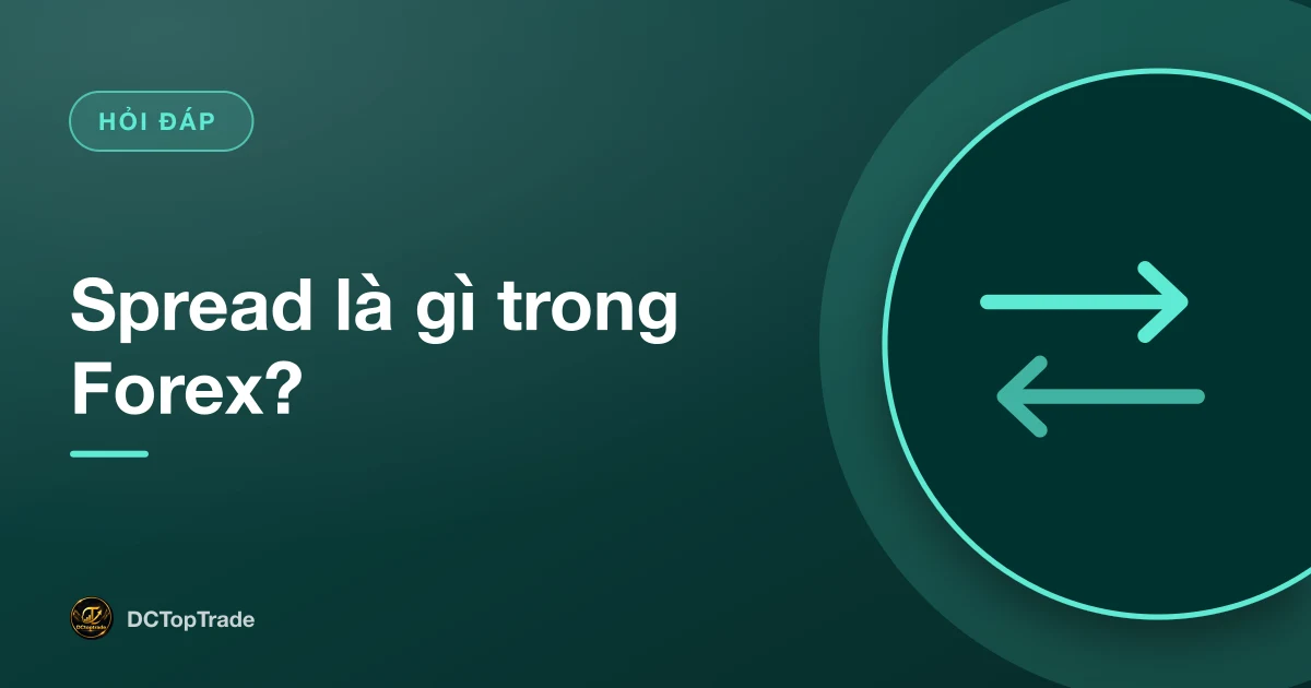 Spread là gì trong Forex?
