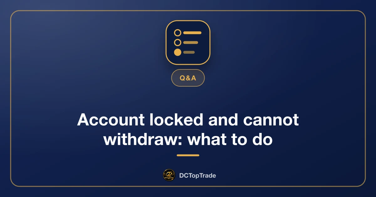 Account locked and cannot withdraw: what to do