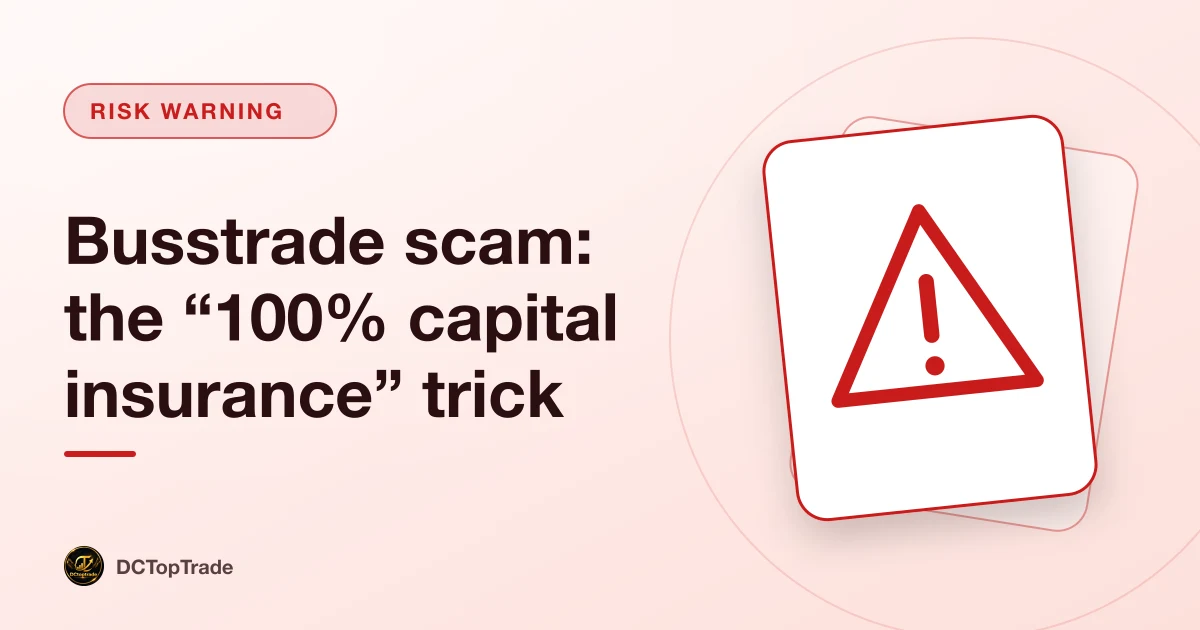 Busstrade scam: the “100% capital insurance” trick