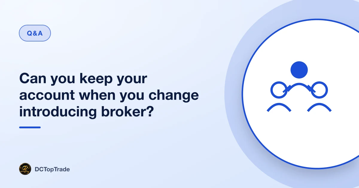 Can you keep your account when you change introducing broker?