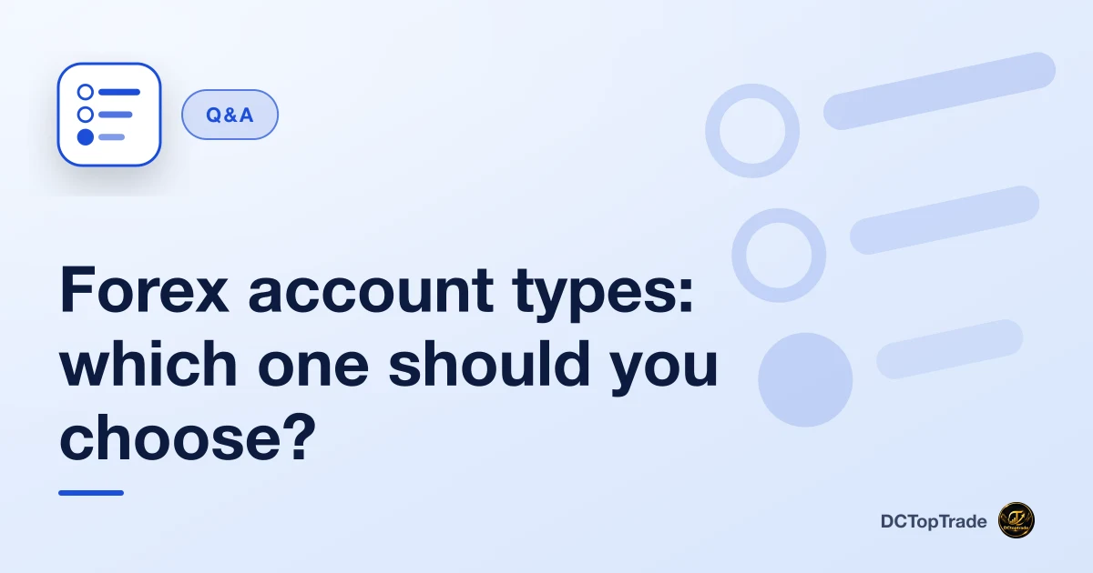 Forex account types: which one should you choose?
