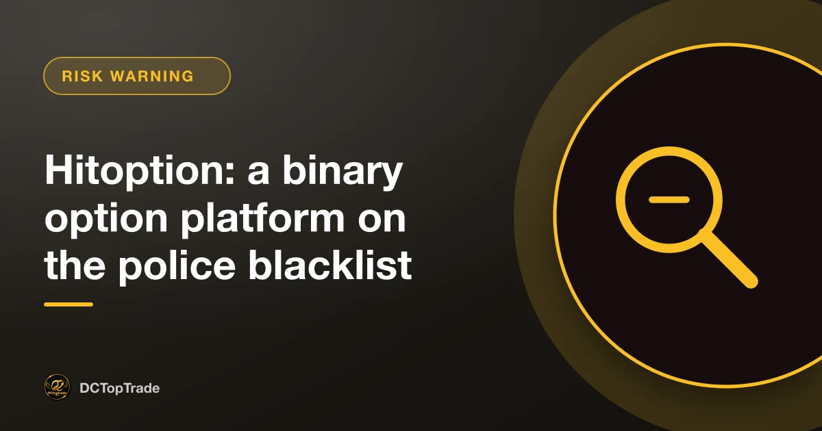 Hitoption: a binary option platform on the police blacklist