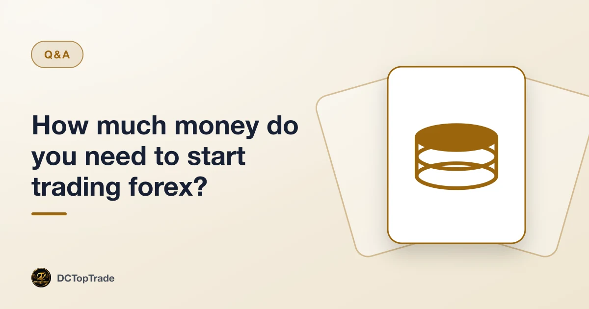 How much money do you need to start trading forex?