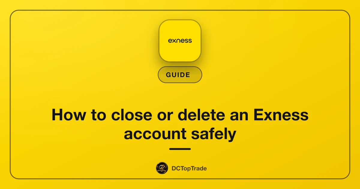 How to close or delete an Exness account safely