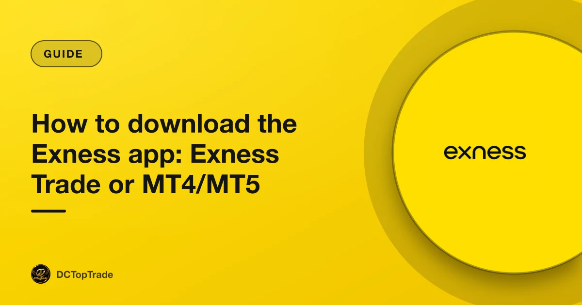 How to download the Exness app: Exness Trade or MT4/MT5