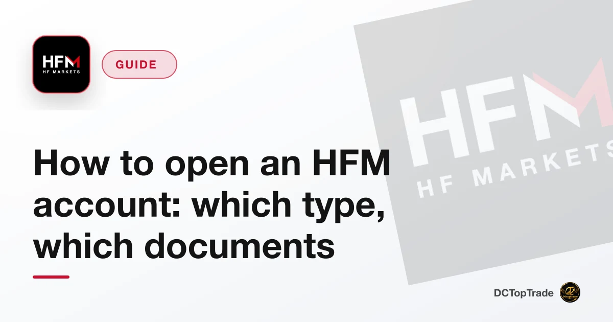 How to open an HFM account: which type, which documents