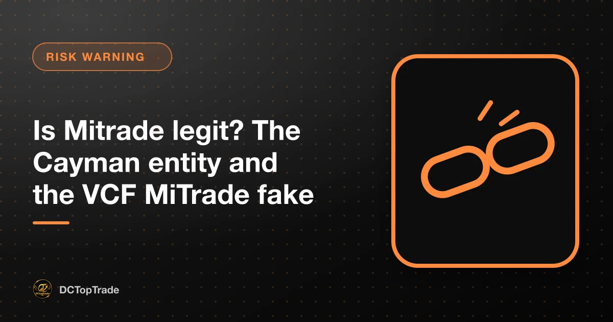 Is Mitrade legit? The Cayman entity and the VCF MiTrade fake