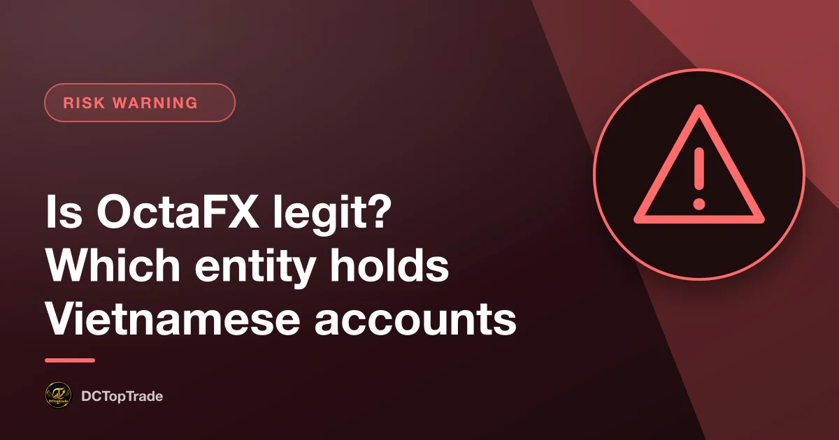 Is OctaFX legit? Which entity holds Vietnamese accounts