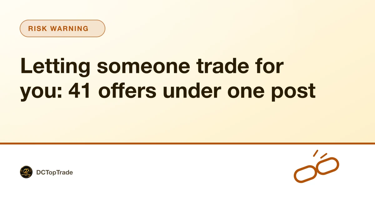 Letting someone trade for you: 41 offers under one post