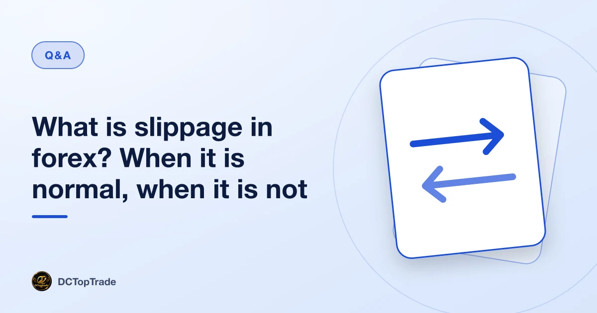 What is slippage in forex? When it is normal, when it is not