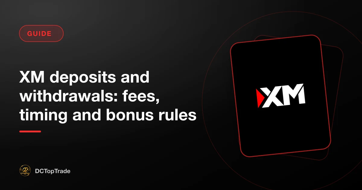XM deposits and withdrawals: fees, timing and bonus rules