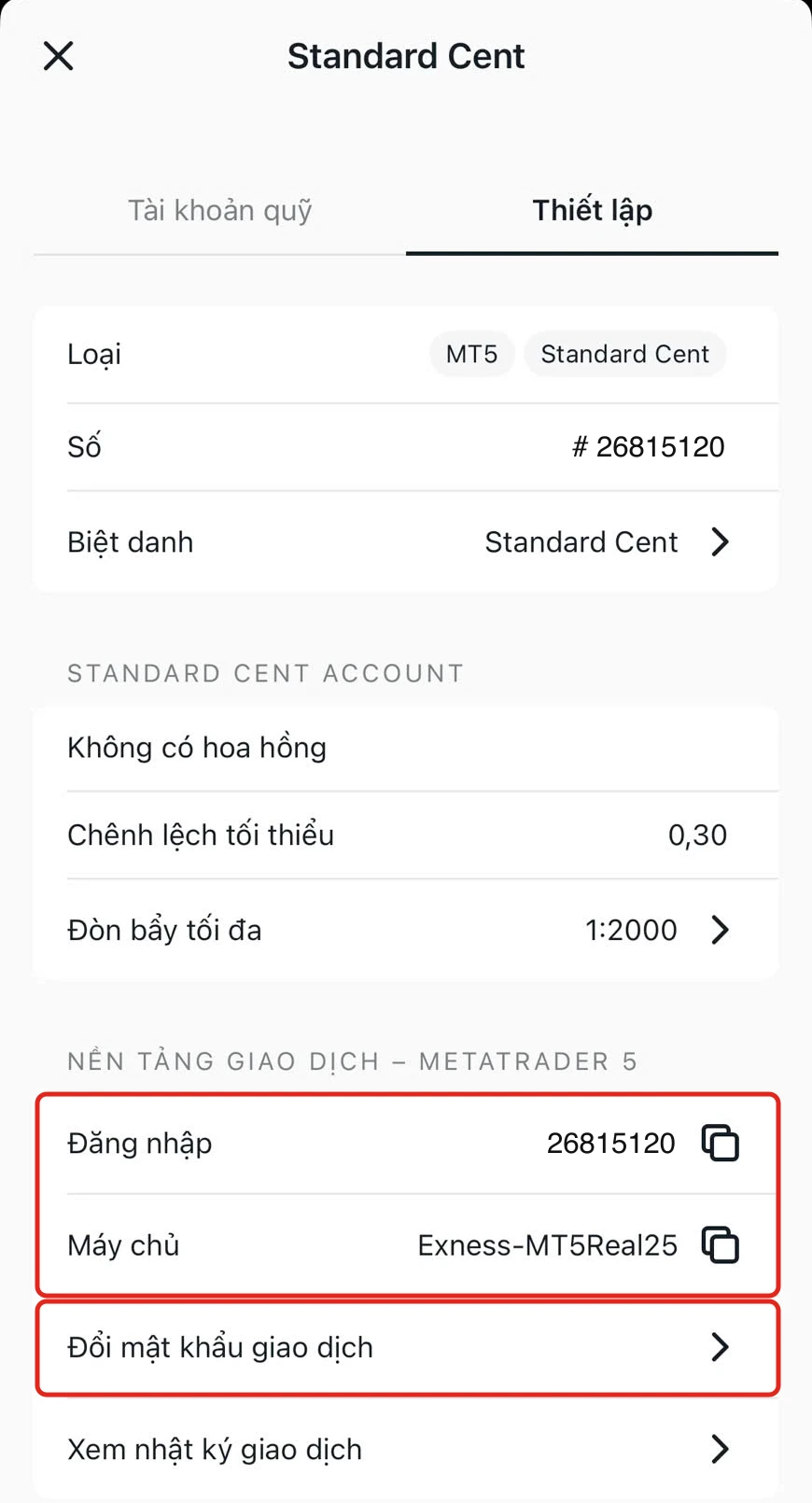 Tab Thiết lập của tài khoản Standard Cent trong ứng dụng Exness: dòng Đăng nhập, dòng Máy chủ Exness-MT5Real25 và dòng Đổi mật khẩu giao dịch được khoanh đỏ